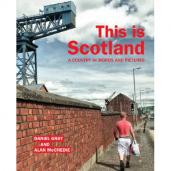 This is Scotland: A Country in Words and Pictures