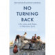 No Turning Back: Life, Loss, and Hope in Wartime Syria