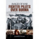 RAF Fighter Pilots Over Burma: Images of War