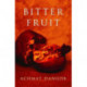 Bitter Fruit