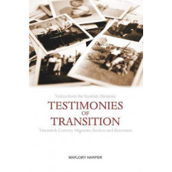 Testimonies of Transition: Voices from the Scottish Diaspora