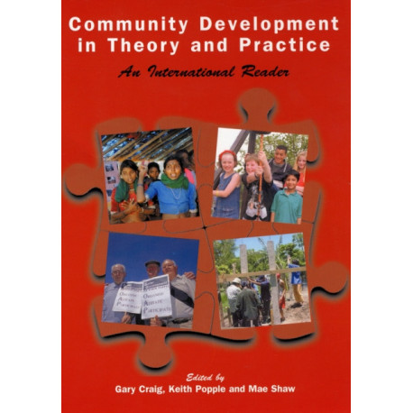 Community Development in Theory and Practice: An International Reader