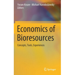 Economics of Bioresources: Concepts, Tools, Experiences