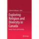 Exploring Religion and Diversity in Canada: People, Practice and Possibility