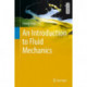 An Introduction to Fluid Mechanics