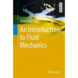 An Introduction to Fluid Mechanics