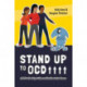 Stand Up to OCD!: A CBT Self-Help Guide and Workbook for Teens