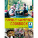 The Family Camping Cookbook: Delicious, Easy-to-Make Food the Whole Family Will Love