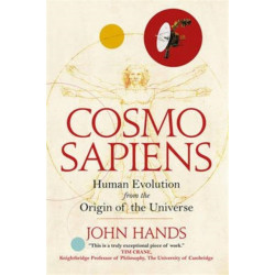 Cosmosapiens: Human Evolution from the Origin of the Universe