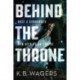 Behind the Throne: The Indranan War, Book 1