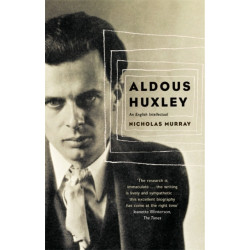 Aldous Huxley: An English Intellectual