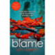 Blame: The addictive psychological thriller that grips you to the final twist