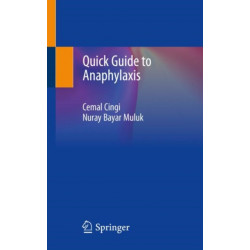 Quick Guide to Anaphylaxis