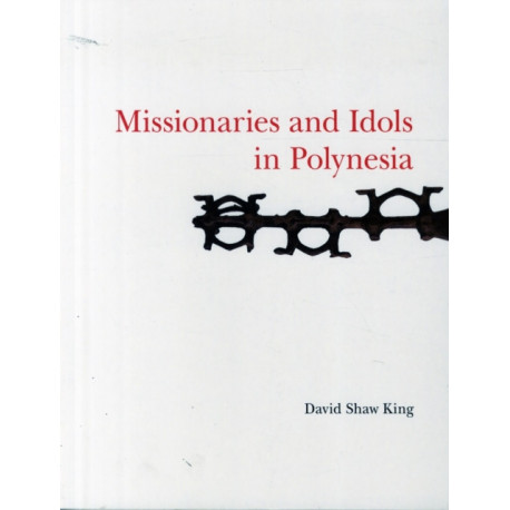 Missionaries and Idols in Polynesia