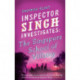 Inspector Singh Investigates: The Singapore School Of Villainy: Number 3 in series