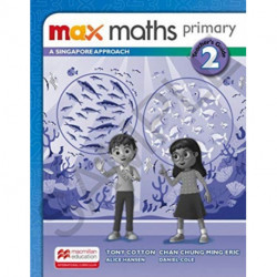 Max Maths Primary A Singapore Approach Grade 2 Teacher's Book