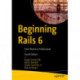 Beginning Rails 6: From Novice to Professional