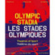 Olympic Stadiums: People, Passion, Stories