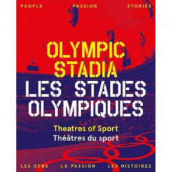 Olympic Stadiums: People, Passion, Stories