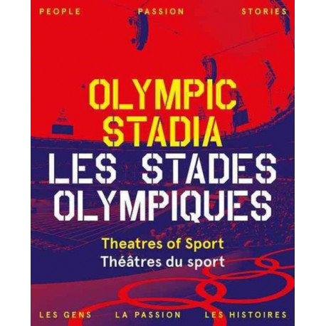 Olympic Stadiums: People, Passion, Stories