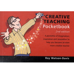 Creative Teaching Pocketbook: Creative Teaching Pocketbook: 2nd Edition