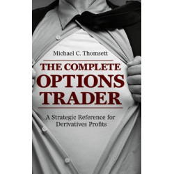 The Complete Options Trader: A Strategic Reference for Derivatives Profits