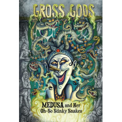 Medusa and Her Oh-So-Stinky Snakes