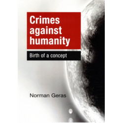 Crimes Against Humanity: Birth of a Concept