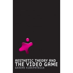 Aesthetic Theory and the Video Game