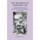 The Business of Everyday Life: Gender, Practice and Social Politics in England, C.1600–1900