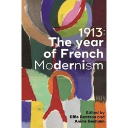 1913: the Year of French Modernism