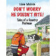 Don't Worry He Doesn't Bite!: Tales of a Country Postman