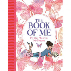 The Book of Me: My Life, My Style, My Dreams