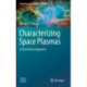 Characterizing Space Plasmas: A Data Driven Approach