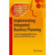 Implementing Integrated Business Planning: A Guide Exemplified With Process Context and SAP IBP Use Cases