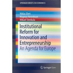 Institutional Reform for Innovation and Entrepreneurship: An Agenda for Europe