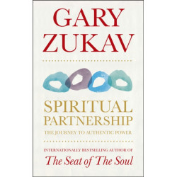 Spiritual Partnership: The Journey To Authentic Power