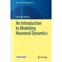 An Introduction to Modeling Neuronal Dynamics