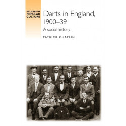 Darts in England, 1900–39: A Social History