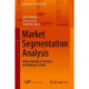 Market Segmentation Analysis: Understanding It, Doing It, and Making It Useful