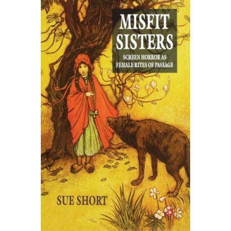 Misfit Sisters: Screen Horror as Female Rites of Passage