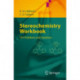 Stereochemistry - Workbook: 191 Problems and Solutions