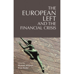 The European Left and the Financial Crisis