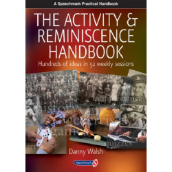Activity & Reminiscence Handbook: Hundreds of Ideas in 52 Weekly Sessions