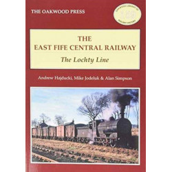The East of Fife Central Railway: The Lochty Line