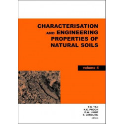 Characterisation and Engineering Properties of Natural Soils, Two Volume Set: Proceedings of the Second International Workshop on Characterisation and Engineering Properties of Natural Soils, Singapore, 29 November-1 December 2006
