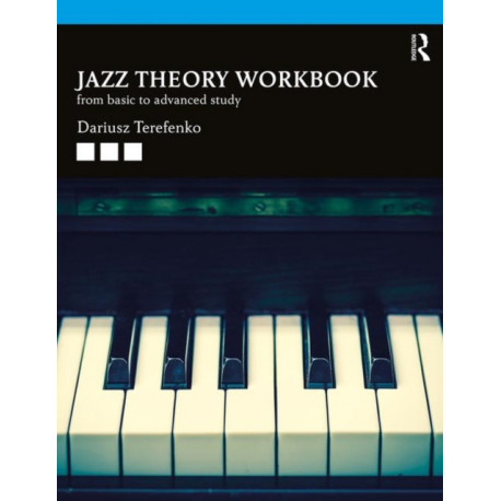 Jazz Theory Workbook: From Basic to Advanced Study