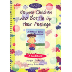 Helping Children Who Bottle Up Their Feelings: A Guidebook
