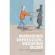 Managing Depression, Growing Older: A guide for professionals and carers