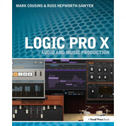 Logic Pro X: Audio and Music Production